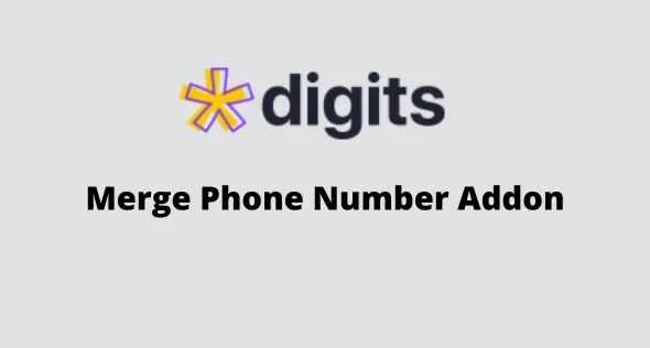 DIGITS Merge Phone Number Addon