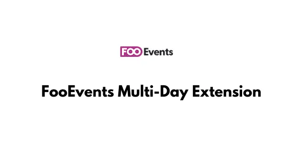 FooEvents Multi-Day Extension GPL