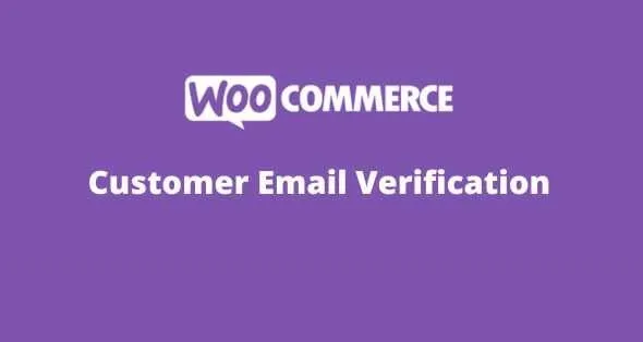 WooCommerce Customer Email Verification GPL