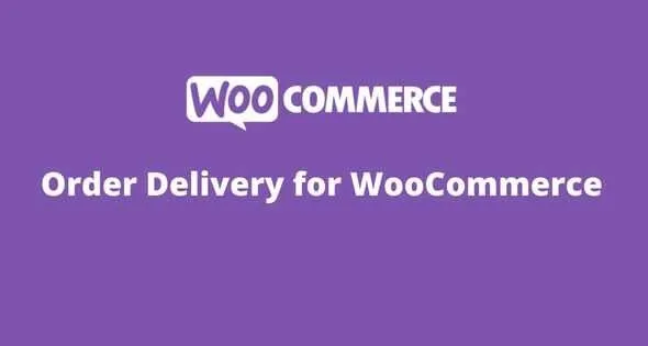 WooCommerce Order Delivery GPL