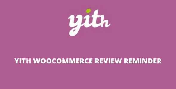 YITH WooCommerce Review Reminder Premium GPL