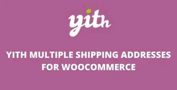 YITH Multiple Shipping Addresses for WooCommerce Premium